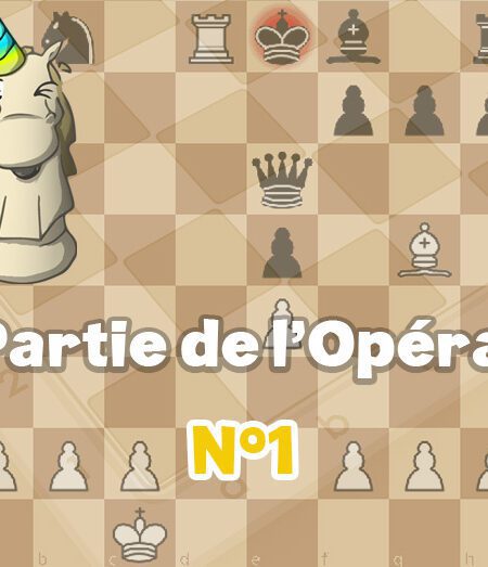 Echecs partie opera - club d'échecs en ligne pour enfants Echekids