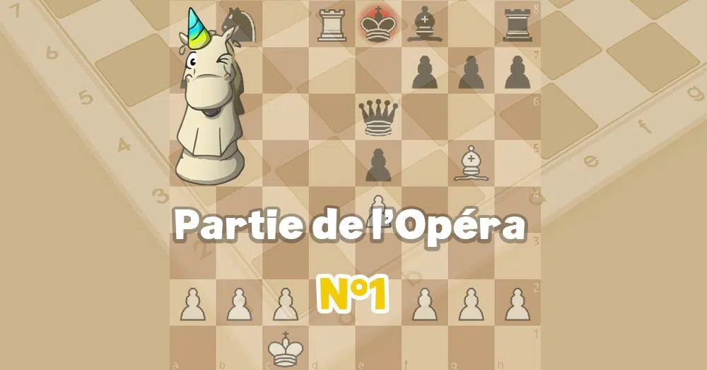 Echecs partie opera - club d'échecs en ligne pour enfants Echekids