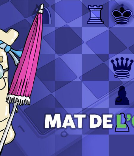 Mat opera échecs - club d'échecs en ligne pour enfants Echekids