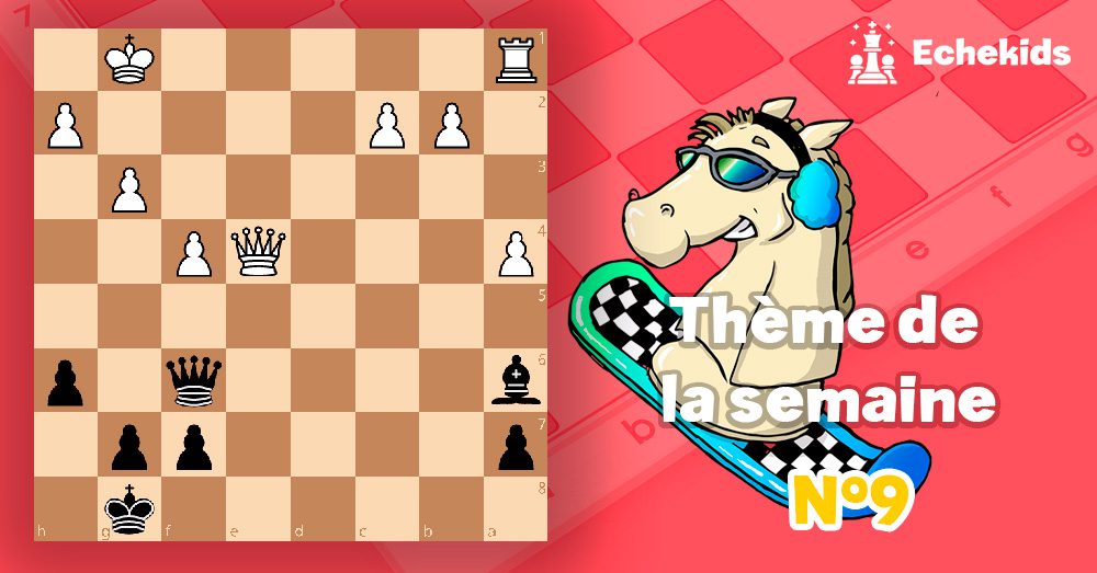 Theme echecs clouage s9 - club d'échecs en ligne pour enfants Echekids