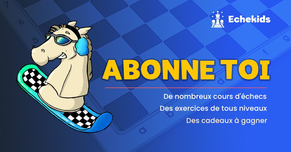 Abonnement echekids échecs - club d'échecs en ligne pour enfants Echekids