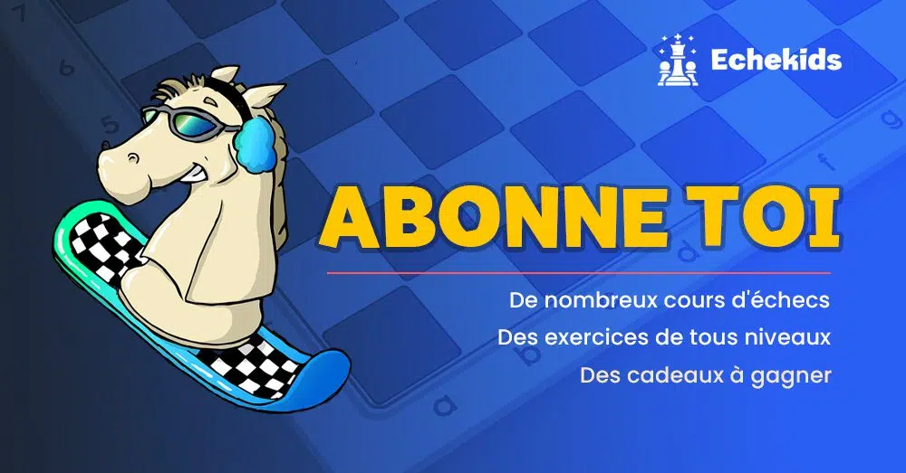 Abonnement echekids échecs - club d'échecs en ligne pour enfants Echekids