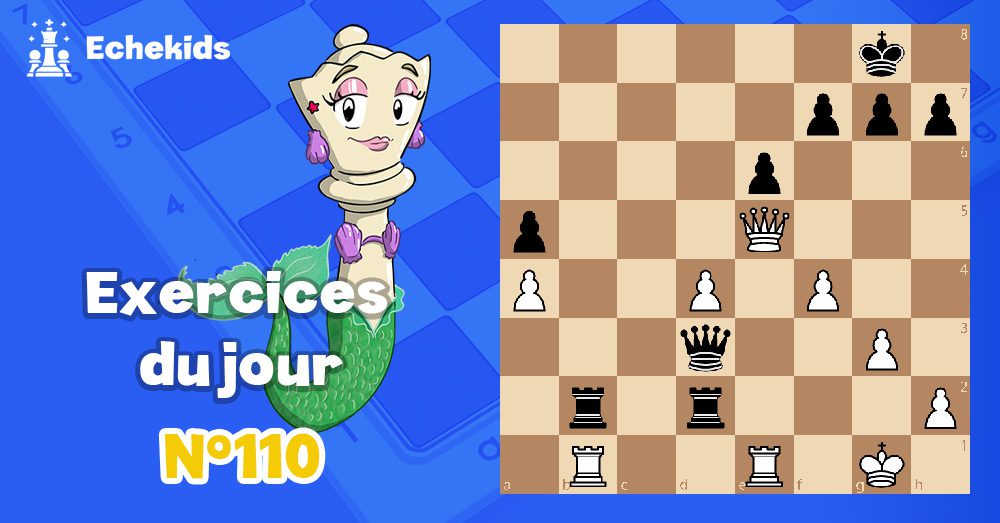 Exercices echecs j110 - club d'échecs en ligne pour enfants Echekids