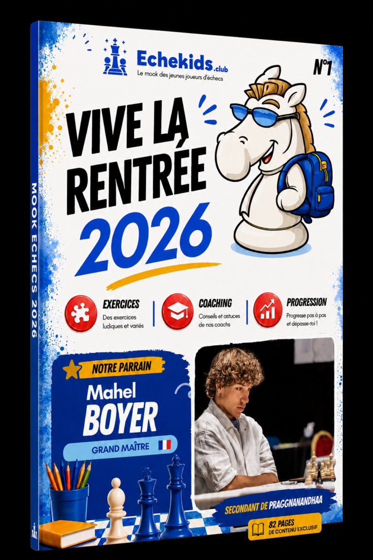 Couverture du Mook Echecs Echekids 2026 - Vive la rentrée 2026 avec le Grand Maître Mahel Boyer